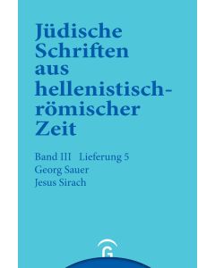 Jüdische Schriften aus hellenistisch-römischer Zeit, Bd 3: Unterweisung in lehrhafter Form / Jesus Sirach (Ben Sira)