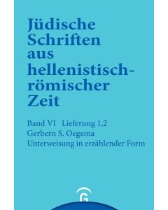 Jüdische Schriften aus hellenistisch-römischer Zeit, Bd 6: Supplementa / Unterweisung in erzählender Form