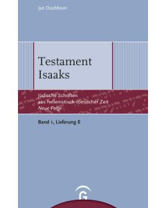 Jüdische Schriften aus hellenistisch-römischer Zeit - Neue Folge... / Testament Isaaks