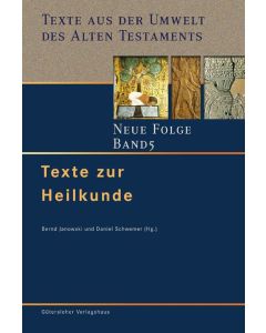 Texte aus der Umwelt des Alten Testaments. Neue Folge. (TUAT-NF) / Texte zur Heilkunde