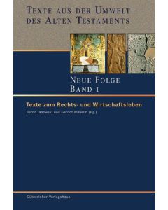 Texte aus der Umwelt des Alten Testaments. Neue Folge. (TUAT-NF) / Texte zum Rechts- und Wirtschaftsleben