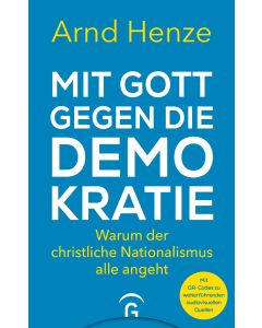 Mit Gott gegen die Demokratie