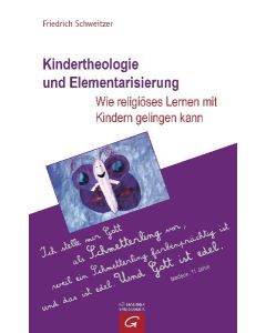 Kindertheologie und Elementarisierung
