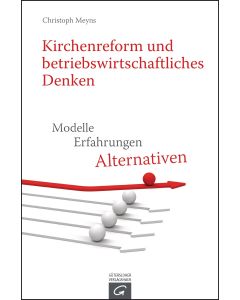 Kirchenreform und betriebswirtschaftliches Denken