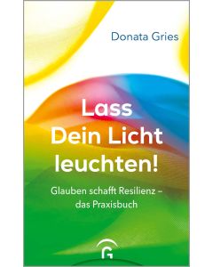 Lass Dein Licht leuchten!