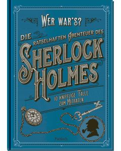 Die rätselhaften Abenteuer des Sherlock Holmes