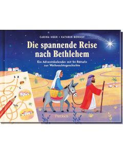Die spannende Reise nach Bethlehem
