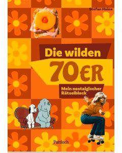 Die wilden 70er