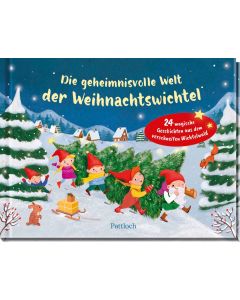 Die geheimnisvolle Welt der Weihnachtswichtel