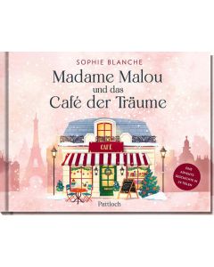 Madame Malou und das Café der Träume