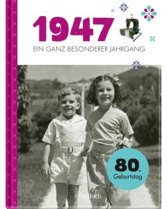 1947 - Ein ganz besonderer Jahrgang