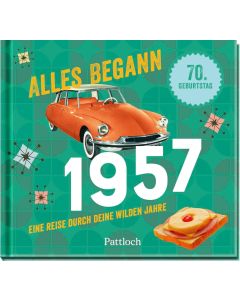 Alles begann 1957