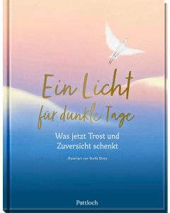 Ein Licht für dunkle Tage