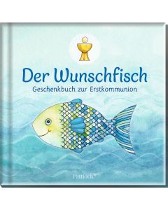 Der Wunschfisch. Geschenkbuch zur Erstkommunion