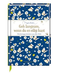 Geh langsam, wenn du es eilig hast