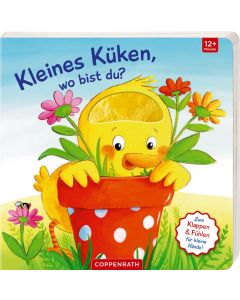 Mein erstes Gucklock-Fühlbuch: Kleines Küken, wo bist du?