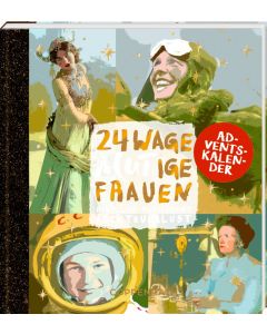 Adventskalenderbuch zum Aufschneiden – 24 wageMutige Frauen