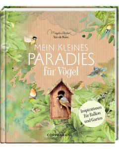 Mein kleines Paradies für Vögel