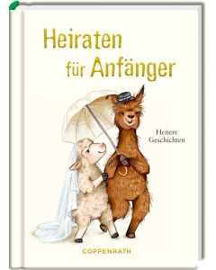 Heiraten für Anfänger