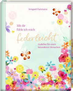 Mit dir fühle ich mich federleicht