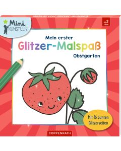 Mein erster Glitzer-Malspaß: Kleiner Obstgarten