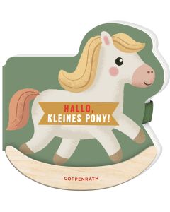 Mein erstes Schaukelbuch: Hallo, kleines Pony!