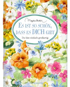 Es ist so schön, dass es dich gibt