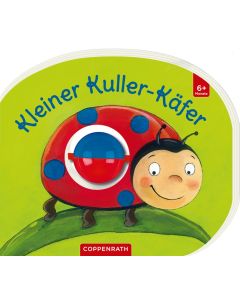 Mein erstes Kugelbuch: Kleiner Kuller-Käfer