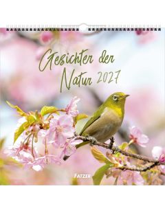 Gesichter der Natur 2027 – Wandkalender