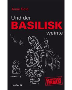 Und der Basilisk weinte