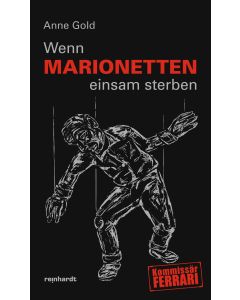 Wenn Marionetten einsam sterben