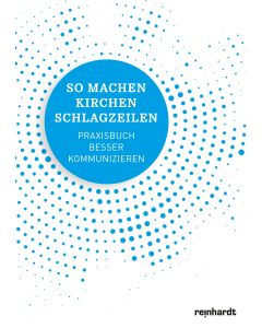 So machen Kirchen Schlagzeilen
