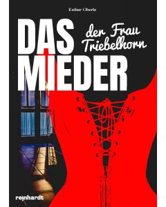 Das Mieder der Frau Triebelhorn