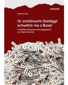 Dr schöönscht Dialäggt schwätzt me z Basel