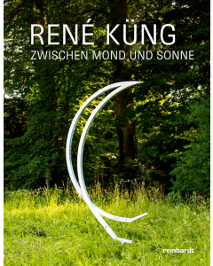René Küng – zwischen Mond und Sonne
