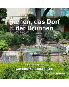 Riehen, das Dorf der Brunnen