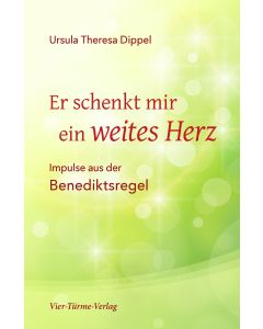 Er schenkt mir ein weites Herz
