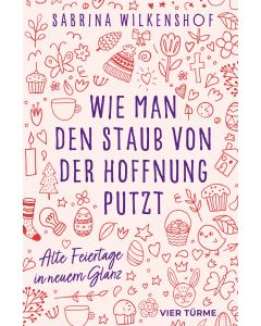 Wie man den Staub von der Hoffnung putzt