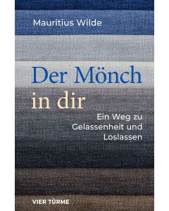 Der Mönch in dir