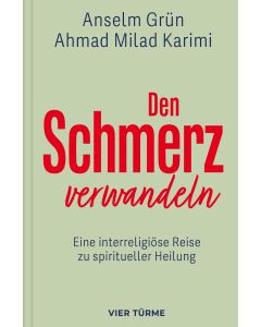 Den Schmerz verwandeln