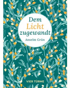 Dem Licht zugewandt