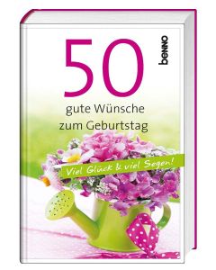 50 gute Wünsche zum Geburtstag