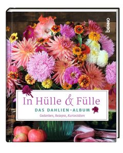 In Hülle & Fülle – Das Dahlien-Album