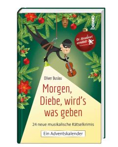 Morgen, Diebe, wird's was geben
