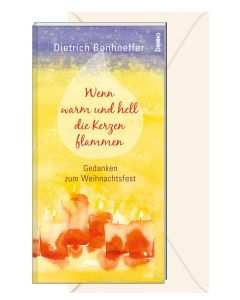 Wenn warm und hell die Kerzen flammen