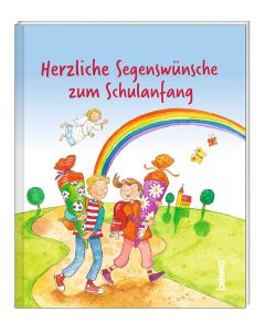 Herzliche Segenswünsche zum Schulanfang