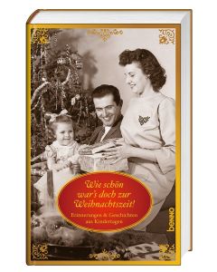 Wie schön war’s doch zur Weihnachtszeit!