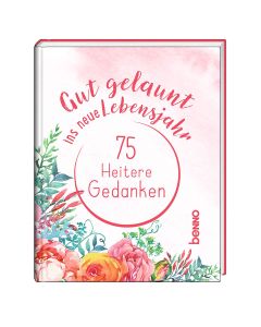 Gut gelaunt ins neue Lebensjahr