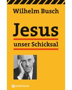 Jesus unser Schicksal