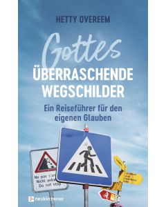 Gottes überraschende Wegschilder